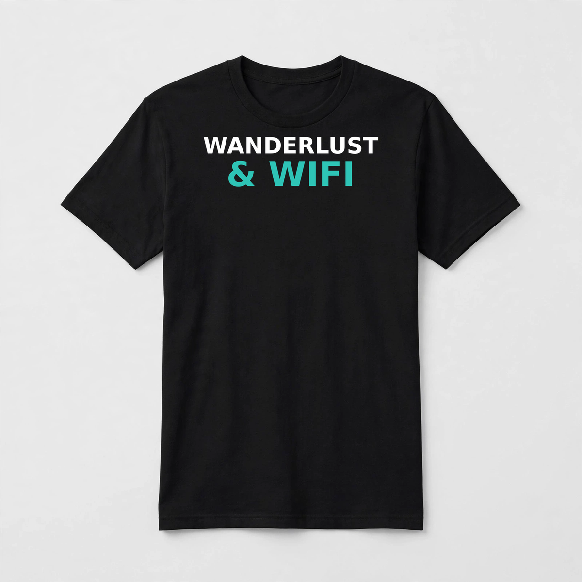 Wanderlust & Wifi design on a black unisex t-shirt