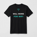 Will Work For Wifi design on a black unisex t-shirt