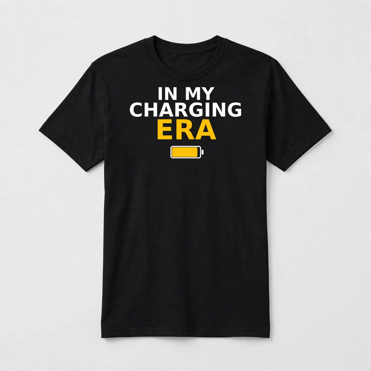 In My Charging Era design on a black unisex t-shirt
